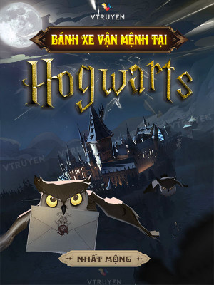 Bánh Xe Vận Mệnh Tại Hogwarts