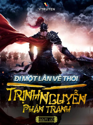 Đi Một Lần Về Thời Trịnh - Nguyễn Phân Tranh