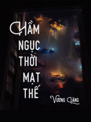 Hầm Ngục Thời Mạt Thế