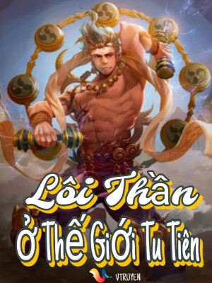 Lôi Thần Ở Thế Giới Tu Tiên