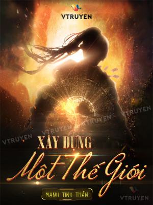 Xây Dựng Một Thế Giới