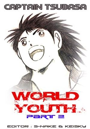 Captain Tsubasa : World Youth (Part 2)